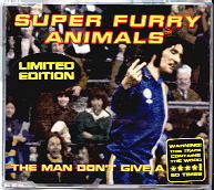 Super Furry Animals - The Man Don't Give A F***